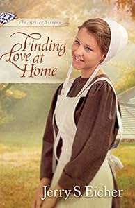 Finding Love at Home (The Beiler Sisters Book 3)