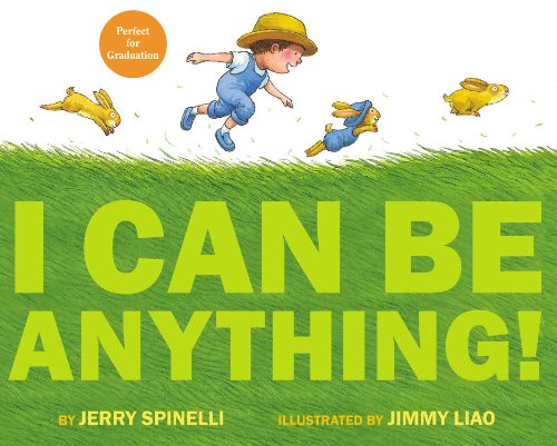 I Can Be Anything! by Jerry Spinelli