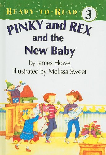 Pinky and Rex and the New Baby (Ready-To-Read: Level 3 (Pb)) by James Howe