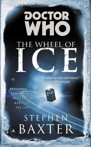 Doctor Who: The Wheel of Ice by Stephen Baxter