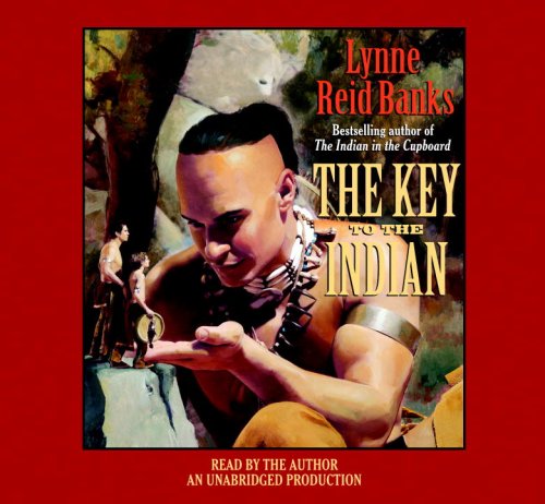 The Key to the Indian by Lynne Reid Banks
