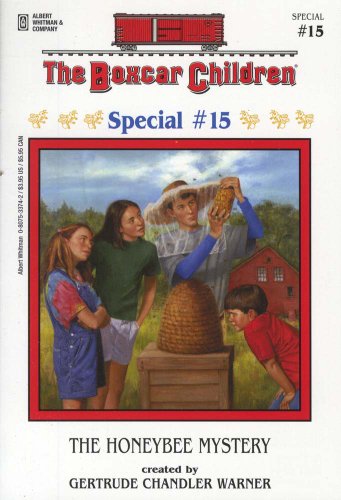 The Honeybee Mystery (Boxcar Children Mystery & Activities Specials #15) (Boxcar Children Special) by Gertrude Chandler Warner