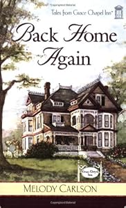 Back Home Again (Tales from Grace Chapel Inn, Book 1)