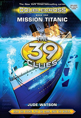 The 39 Clues: Doublecross Book 1: Mission Titanic - Library Edition by Jude Watson