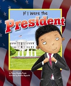 If I Were the President by Thomas Kingsley Troupe