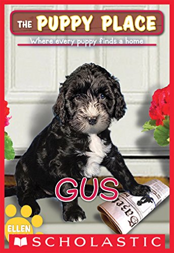 The Puppy Place #39: Gus by Ellen Miles