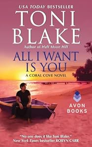 All I Want Is You: A Coral Cove Novel