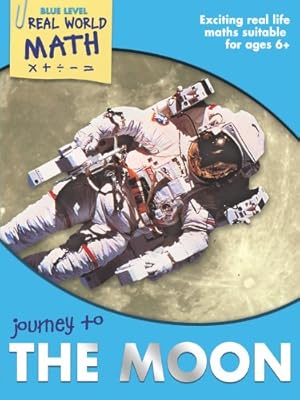Real World Math Blue Level: Journey to the Moon