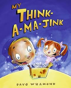 My Think-a-ma-jink