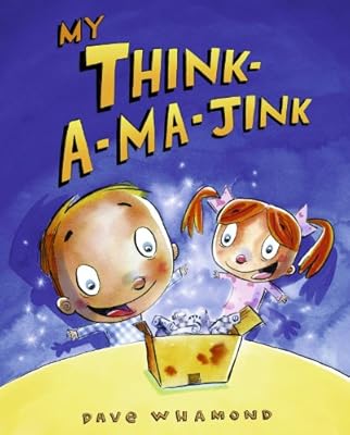 My Think-a-ma-jink