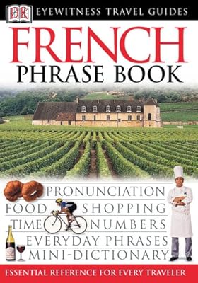 French (Eyewitness Travel Guide Phrase Books)
