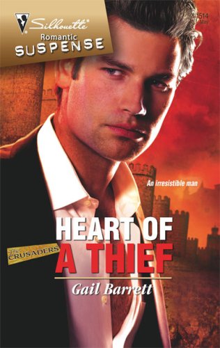 Heart Of A Thief (Silhouette Romantic Suspense) by Gail Barrett
