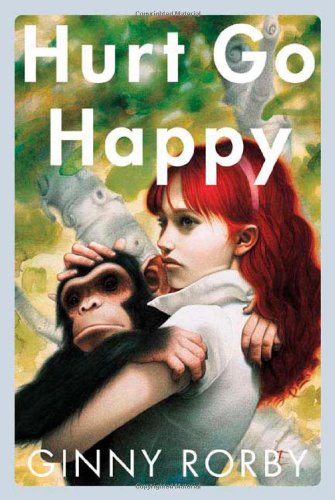 Hurt Go Happy by Ginny Rorby