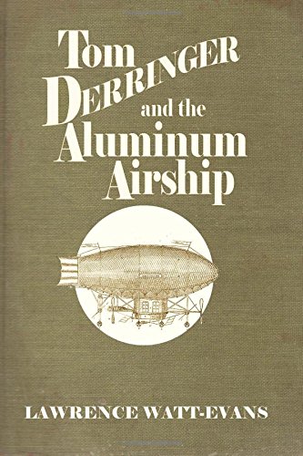 Tom Derringer and the Aluminum Airship by Lawrence Watt-Evans
