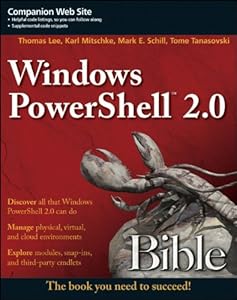 Windows PowerShell 2.0 Bible by Thomas Lee
