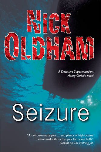 Seizure (Henry Christie) by Nick Oldham