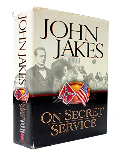 On Secret Service (Large Print) (Large Print) by John Jakes