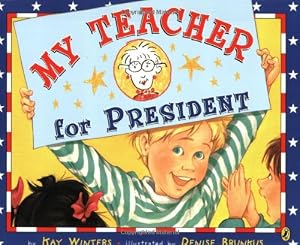 My Teacher for President