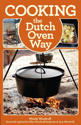Cooking the Dutch Oven Way, 4th by Woody Woodruff