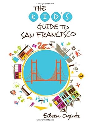 Kid's Guide to San Francisco