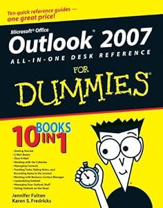 Outlook 2007 All-in-One Desk Reference For Dummies by Jennifer Fulton