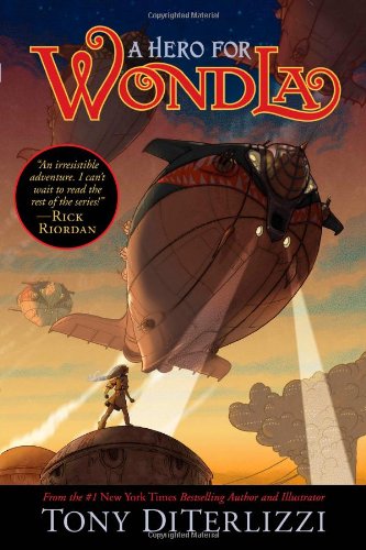 A Hero for WondLa by Tony DiTerlizzi