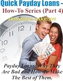Quick Payday Loans - How-To Series (Part 4) - 