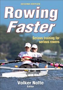Rowing Faster - 2nd Edition by Volker Nolte