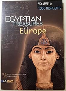 Egyptian Treasures in Europe: 1000 Highlights by D. Van Der Plas
