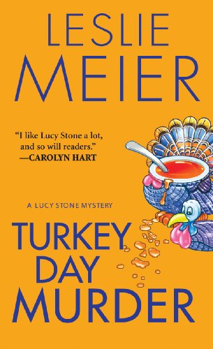 Turkey Day Murder (A Lucy Stone Mystery Series Book 7) by Leslie Meier