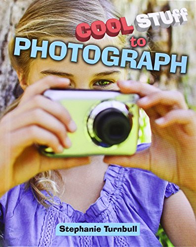 Cool Stuff to Photograph by Stephanie Turnbull