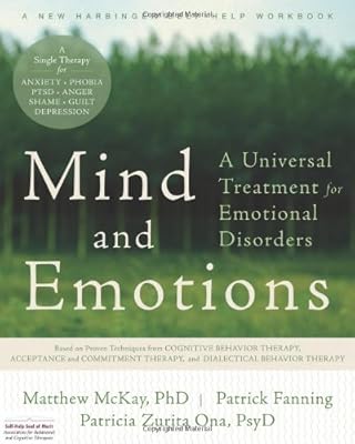 Mind and Emotions: A Universal Treatment for Emotional Disorders