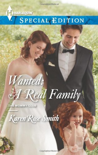 Wanted: a real family by Karen Rose Smith