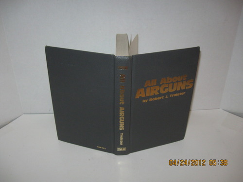 All about airguns by Robert J Traister