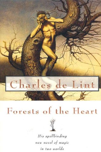 Forests of the Heart (Newford) by Charles de Lint