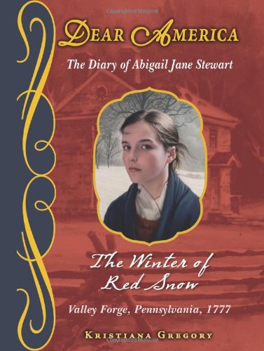 Dear America: The Winter of Red Snow by Kristiana Gregory