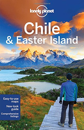 Lonely Planet Chile &amp; Easter Island by Lonely Planet