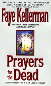 Prayers for The Dead: A Peter Decker/Rina Lazarus Novel (Decker/Lazarus Novels Book 9)