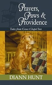 Prayers, Paws and Providence by Diann Hunt