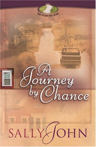 A Journey by Chance (The Other Way Home, Book 1) by Sally John