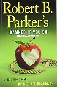 Robert B. Parkers Damned If You Do
