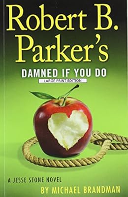 Robert B. Parkers Damned If You Do