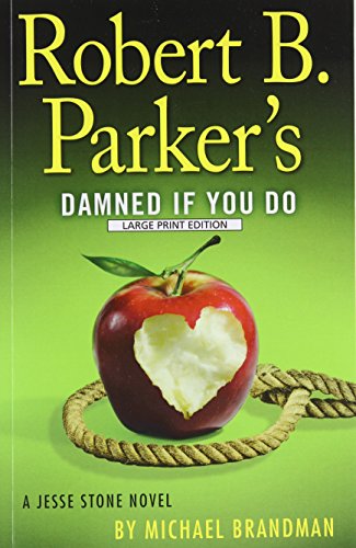 Robert B. Parkers Damned If You Do by Michael Brandman