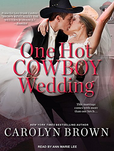 One Hot Cowboy Wedding by Carolyn Brown