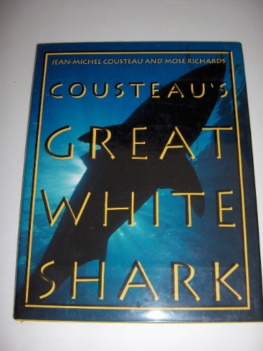 Cousteau's Great White Shark by Jean-Michel Cousteau