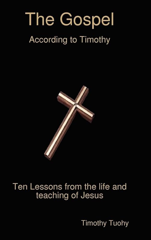 The Gospel by Timothy Tuohy