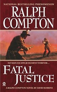 Ralph Compton Fatal Justice (Ralph Compton Western Series)