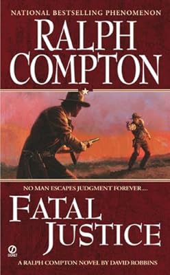 Ralph Compton Fatal Justice (Ralph Compton Western Series)