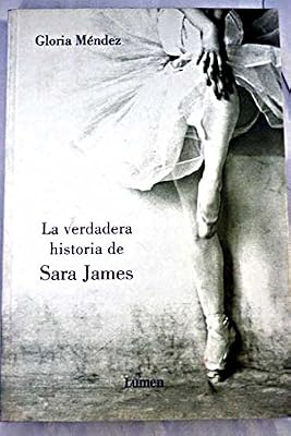 La verdadera historia de Sara James / The true story of Sara James