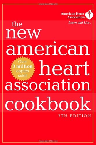 The New American Heart Association Cookbook, 7th Edition by American Heart Association